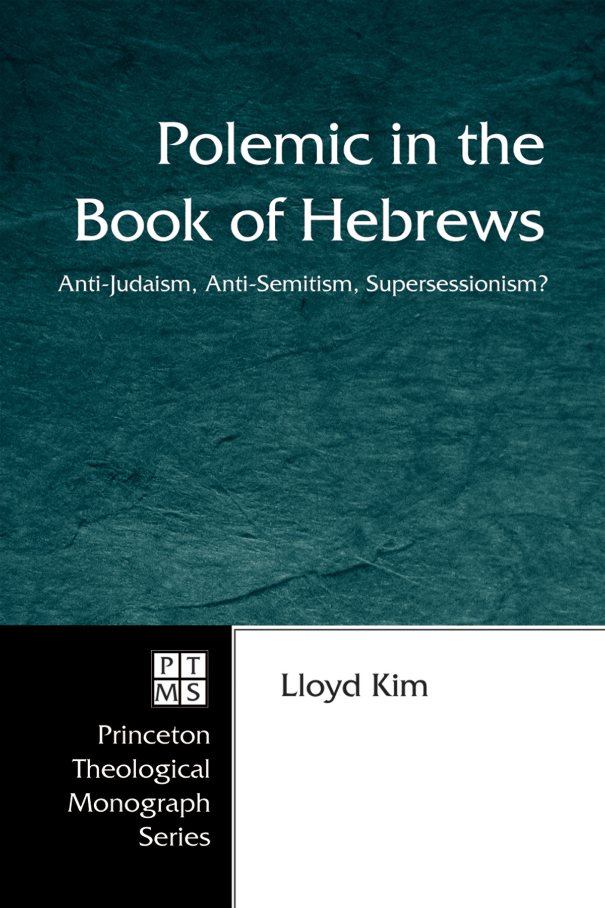 Polemic In The Book Of Hebrews Lloyd Kim