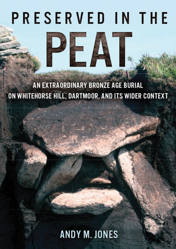 Preserved In The Peat Andy M Jones