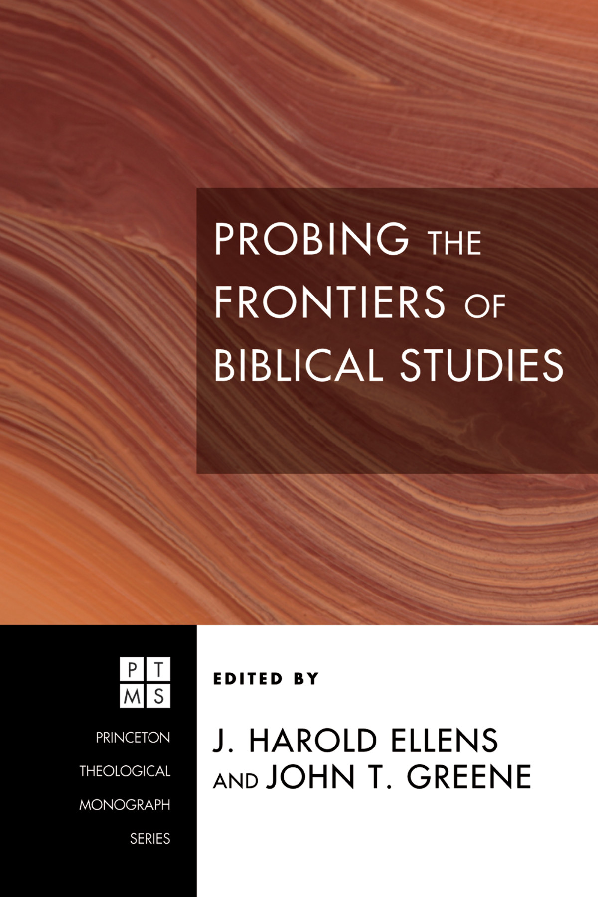 Probing The Frontiers Of Biblical Studies Jay Harold Ellensjohn T Greene