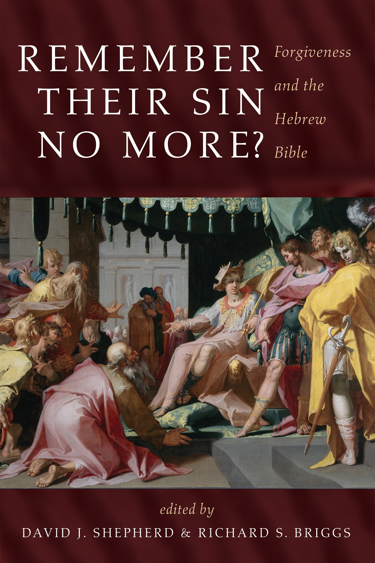 Remember Their Sin No More David J Shepherdrichard S Briggs