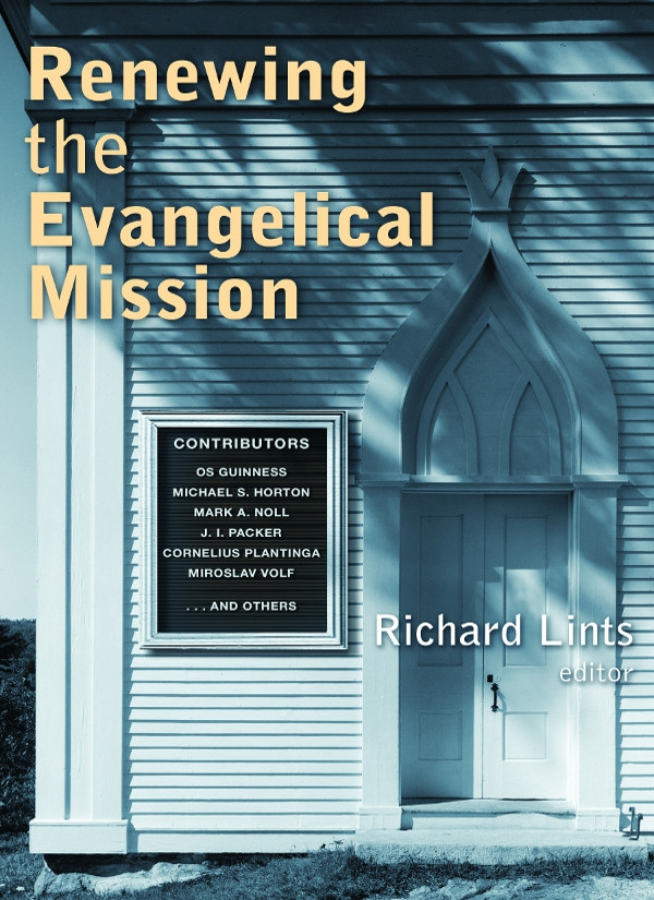 Renewing The Evangelical Mission Richard Lints