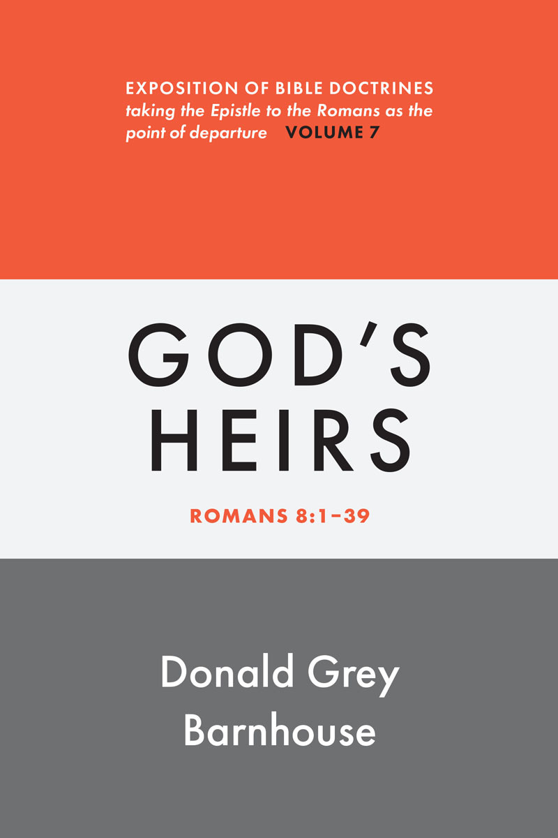 Romans Vol 7 Gods Heirs Donald Grey Barnhouse