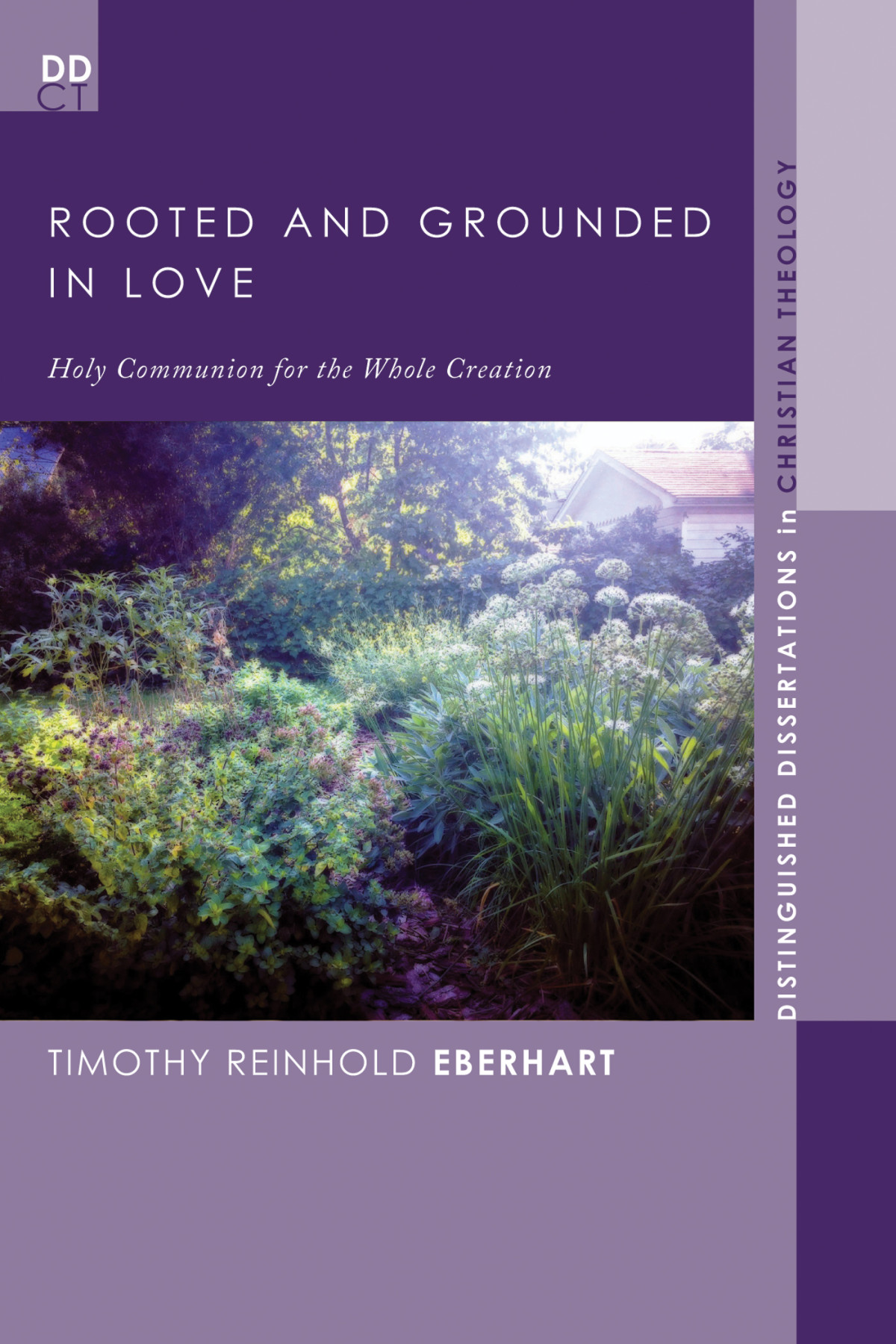 Rooted And Grounded In Love Timothy Reinhold Eberhart