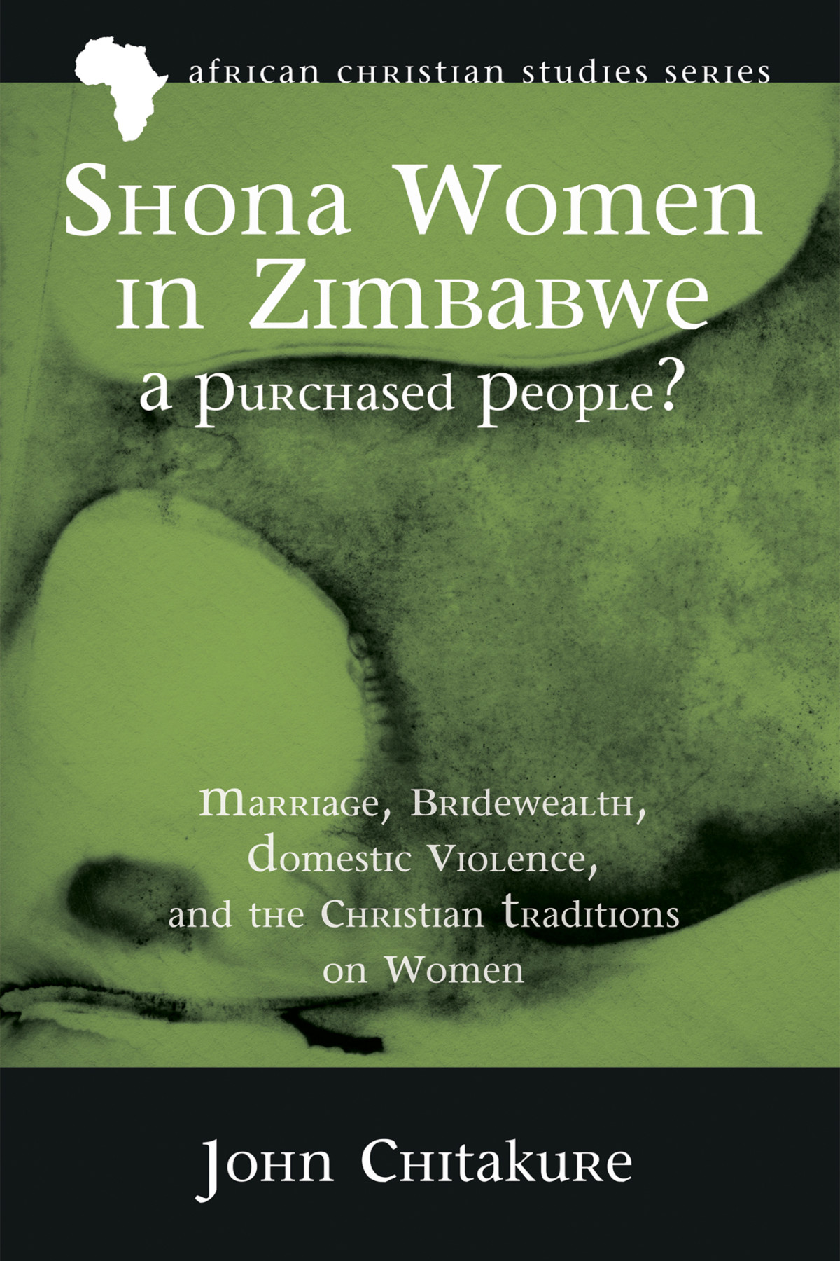 Shona Women In Zimbabwea Purchased People John Chitakure