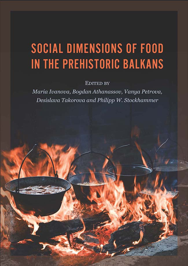 Social Dimensions Of Food In The Prehistoric Balkans Unknown