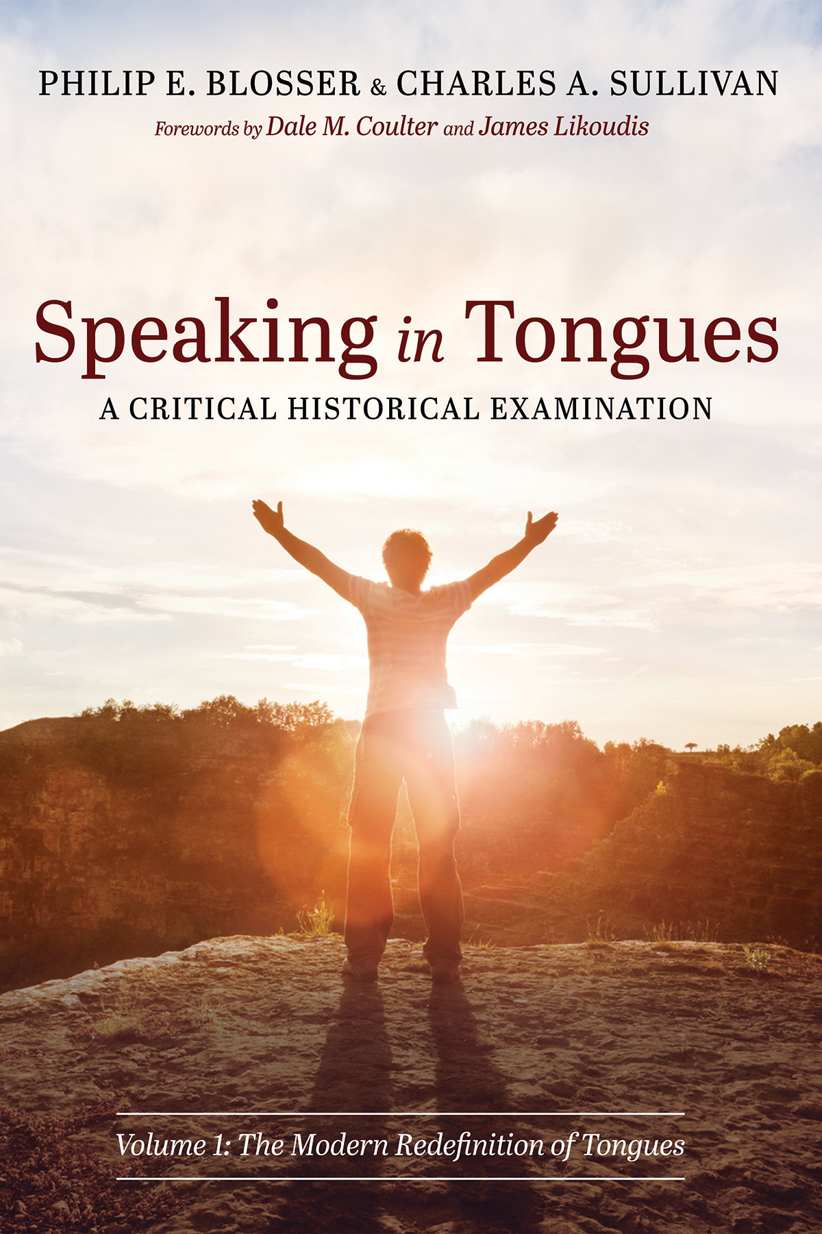 Speaking In Tongues A Critical Historical Examination Philip E Blossercharles A Sullivan