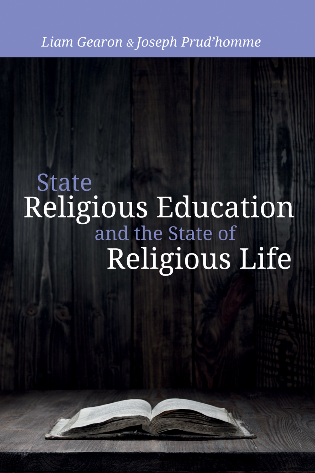 State Religious Education And The State Of Religious Life Liam Gearonjoseph Prudhomme