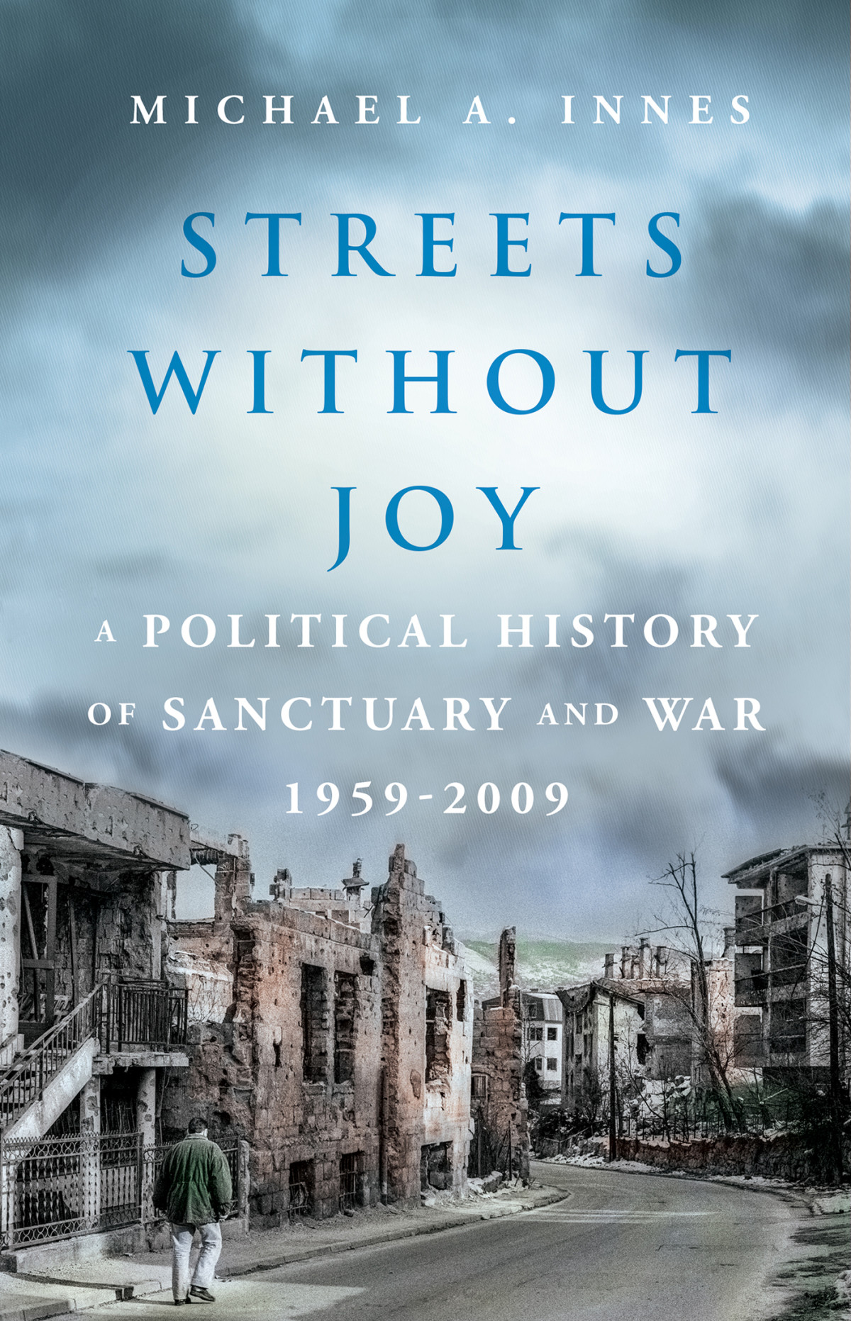Streets Without Joy Michael A