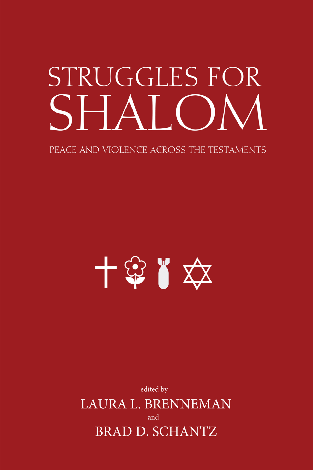 Struggles For Shalom Laura Brennemanbrad D Schantz