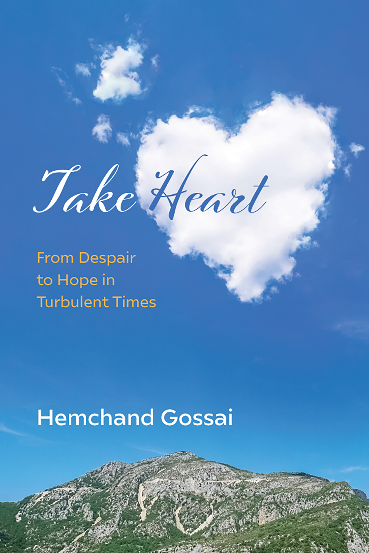 Take Heart Hemchand Gossai