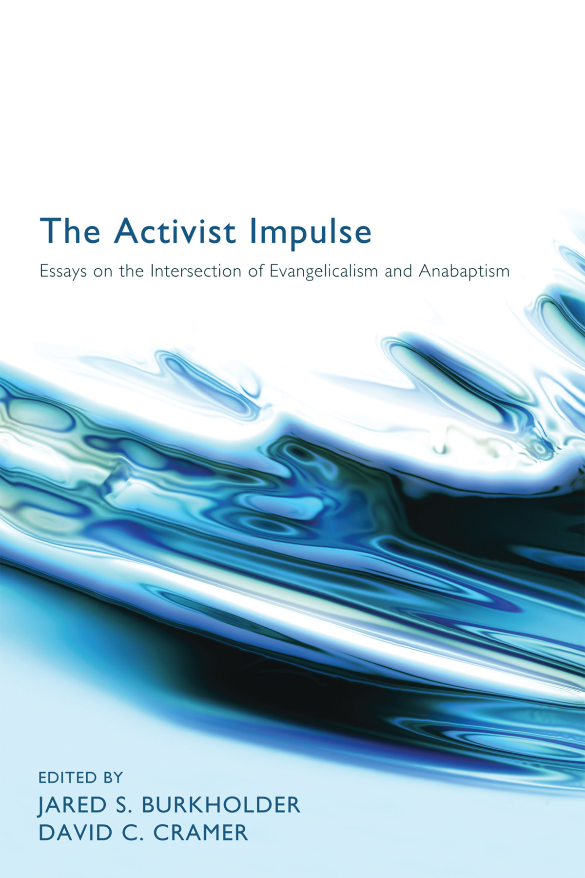 The Activist Impulse Jared S Burkholderdavid Cramer