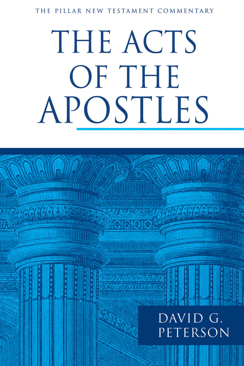 The Acts Of The Apostles David G Peterson