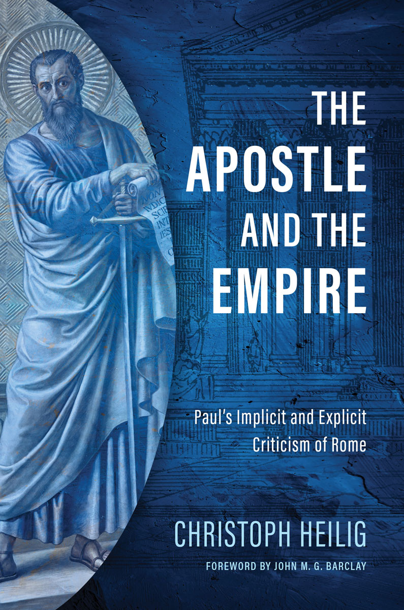 The Apostle And The Empire Christoph Heilig