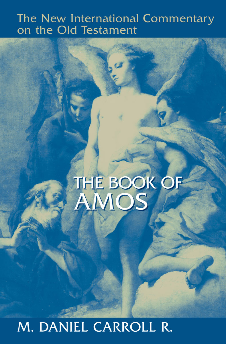 The Book Of Amos M Daniel Carroll R