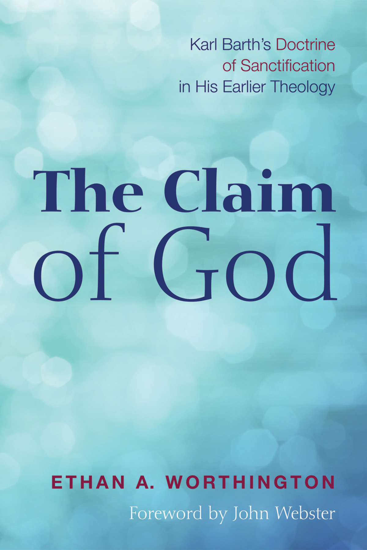 The Claim Of God Ethan Worthington