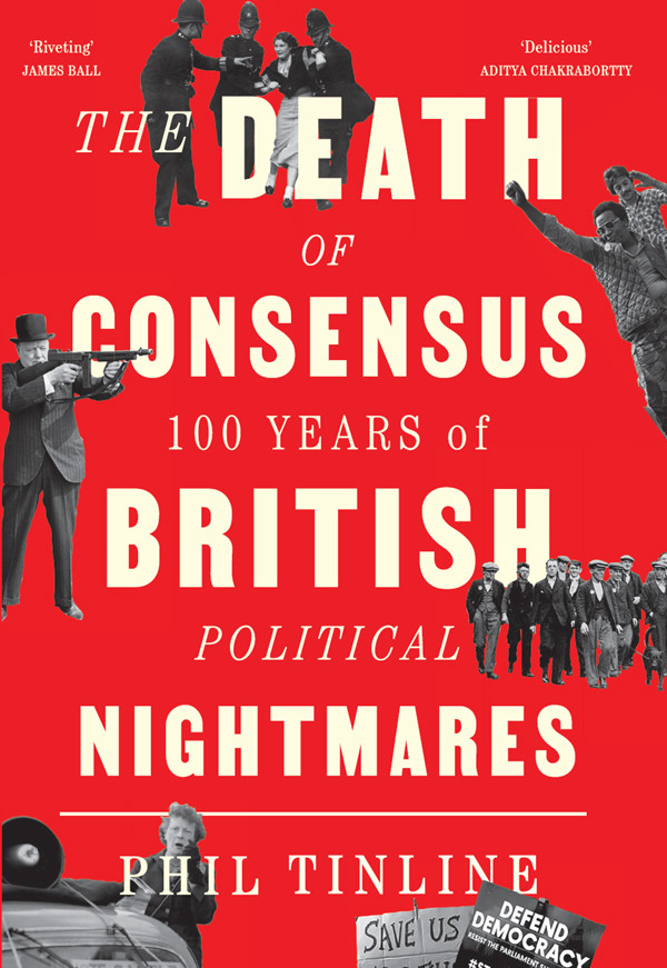 The Death Of Consensus Phil Tinline