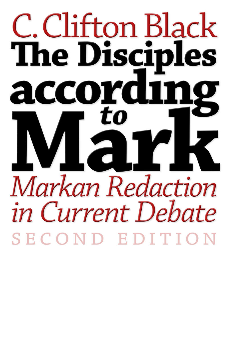 The Disciples According To Mark C Clifton Black