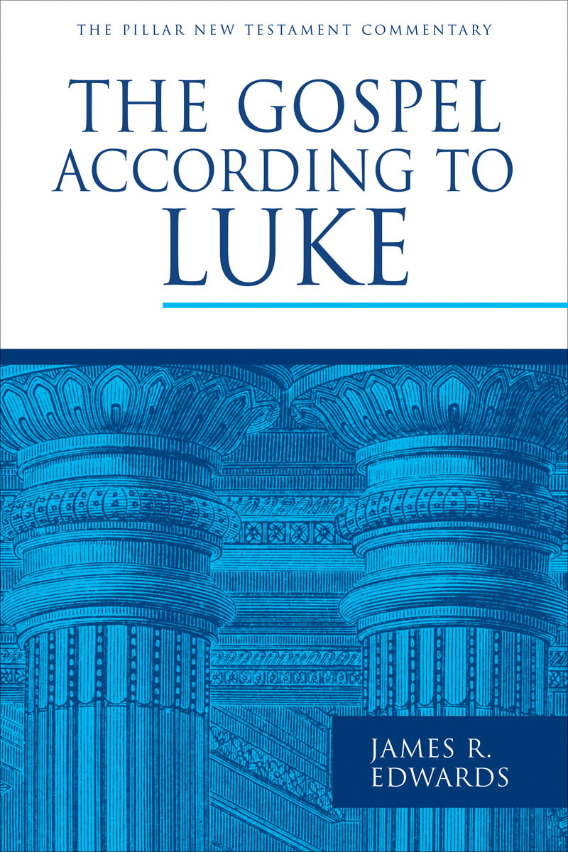 The Gospel According To Luke James R Edwards