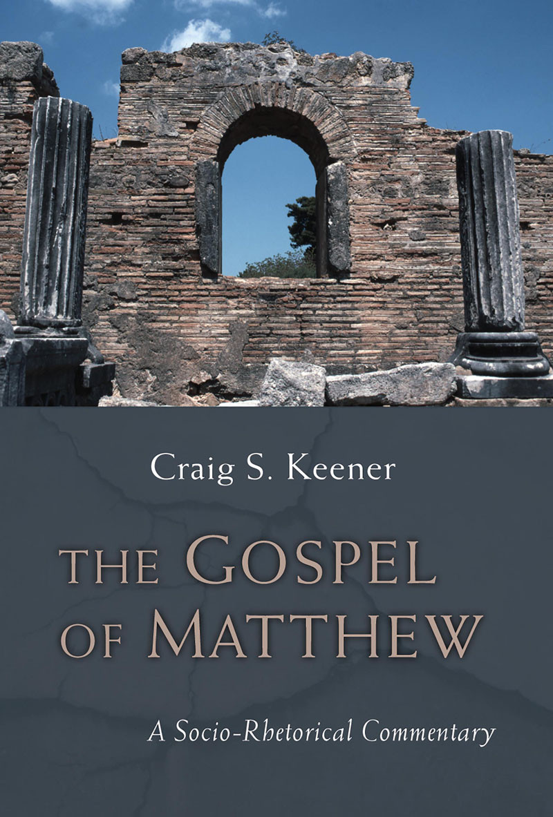 The Gospel Of Matthew Craig S Keener