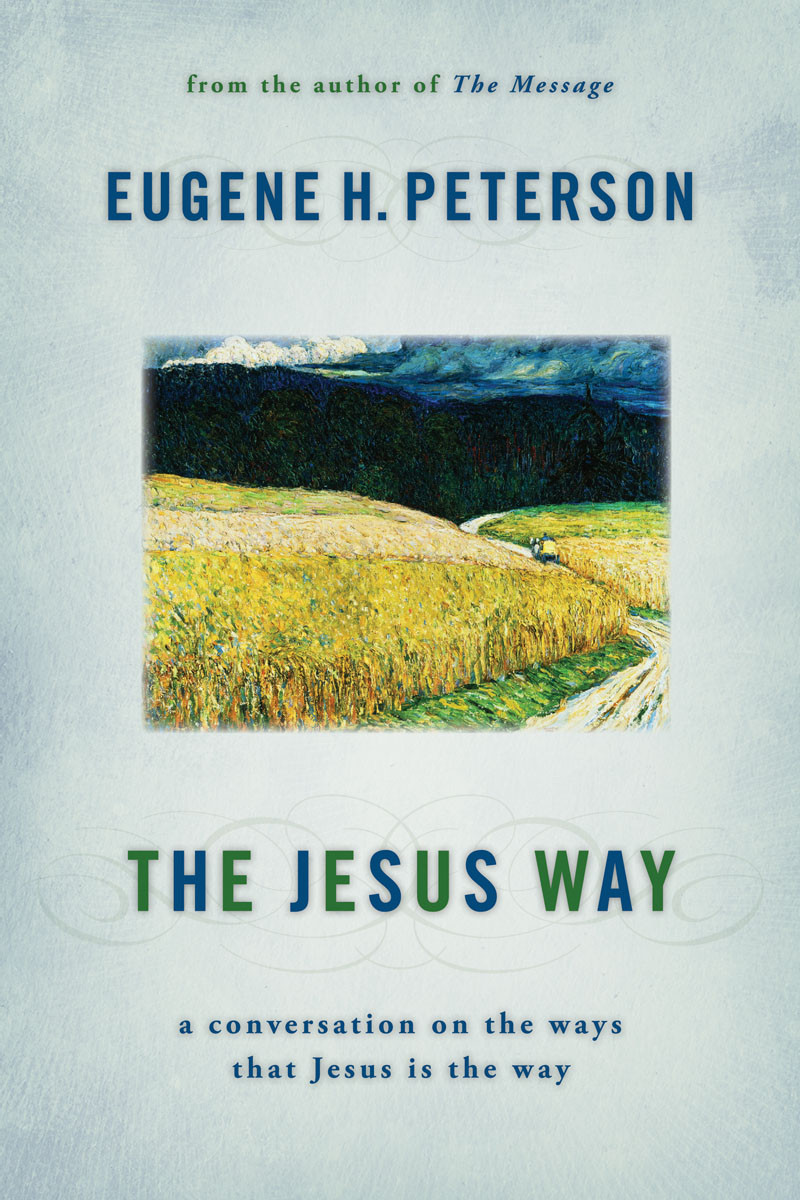 The Jesus Way Eugene H Peterson