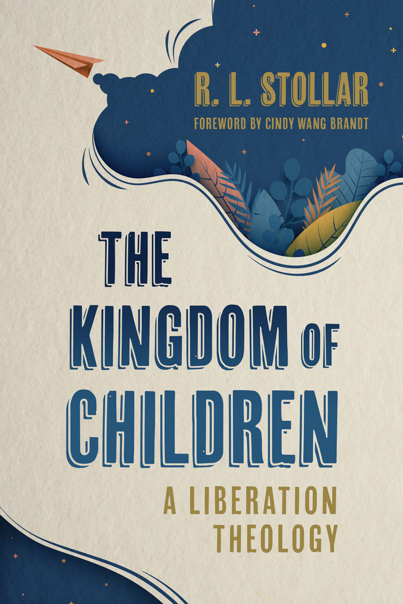 The Kingdom Of Children R L Stollar