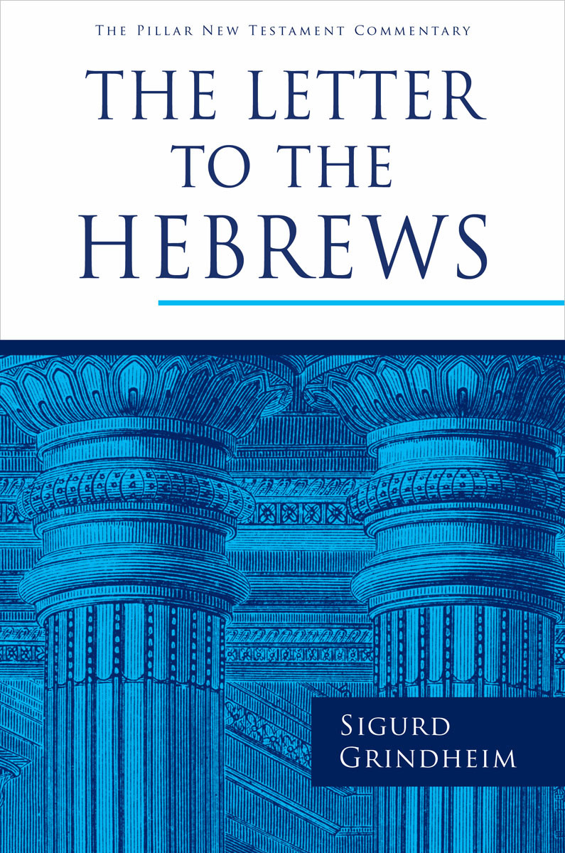 The Letter To The Hebrews Sigurd Grindheim