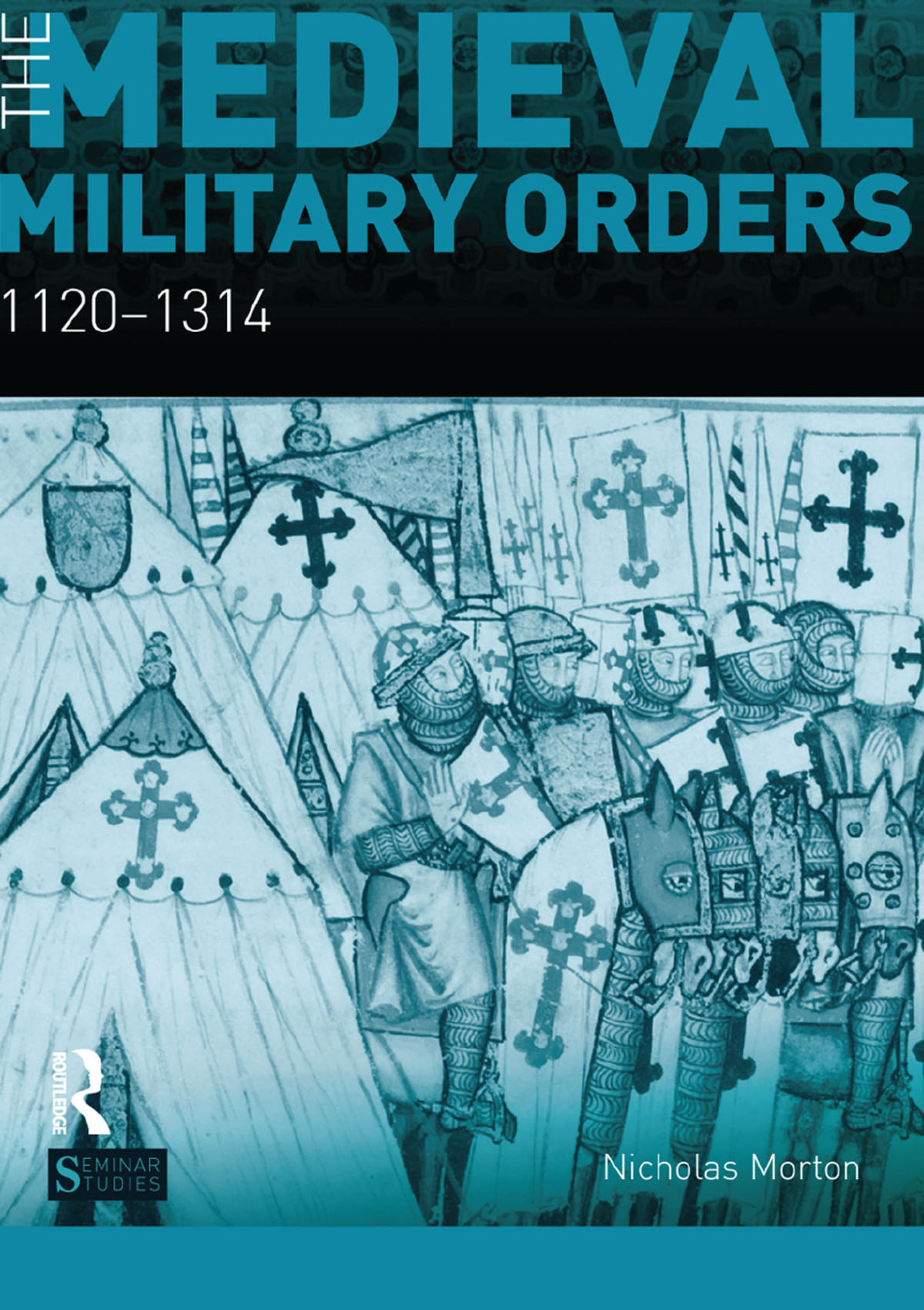 The Medieval Military Orders Nicholas Morton