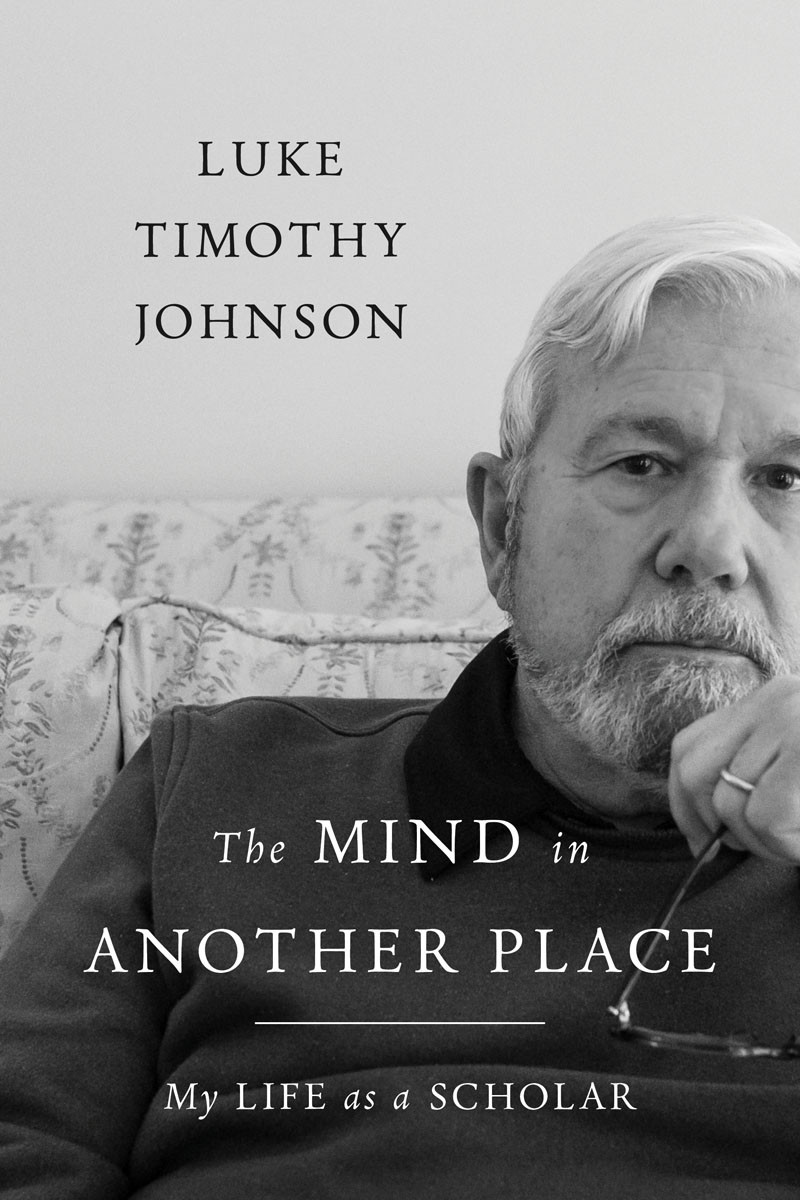 The Mind In Another Place Luke Timothy Johnson