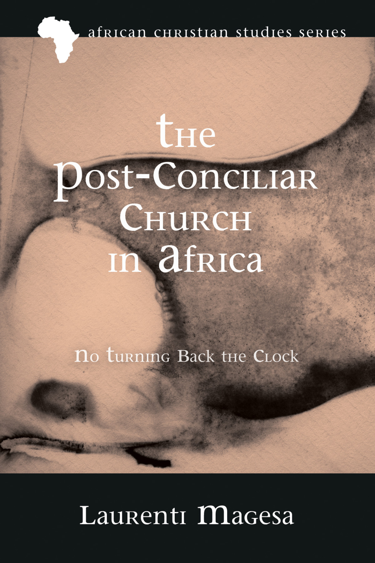 The Postconciliar Church In Africa Laurenti Magesa