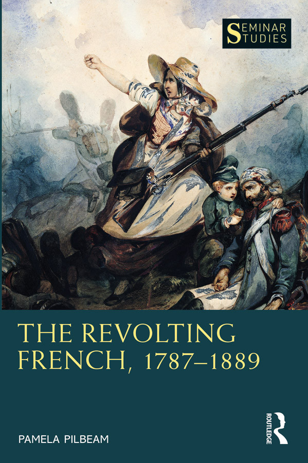 The Revolting French 17871889 Pamela Pilbeam