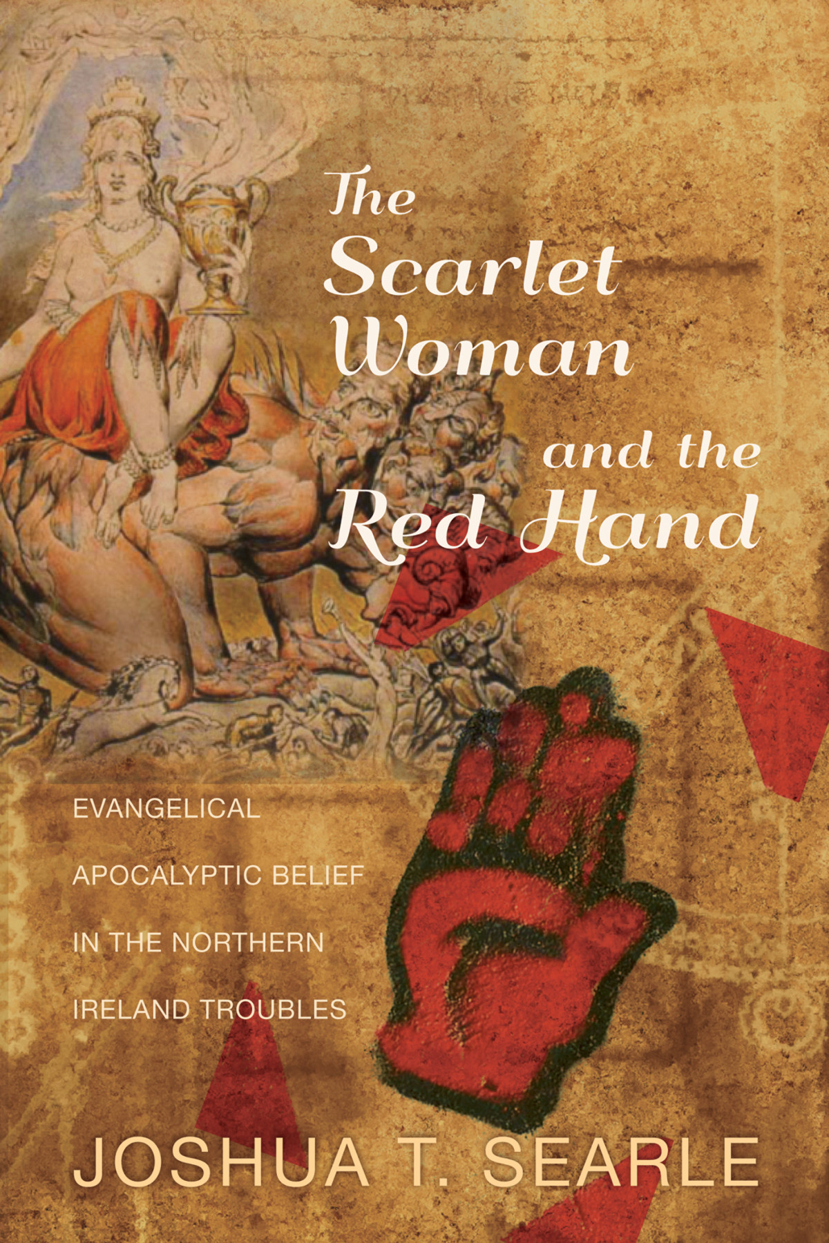 The Scarlet Woman And The Red Hand Joshua T Searle