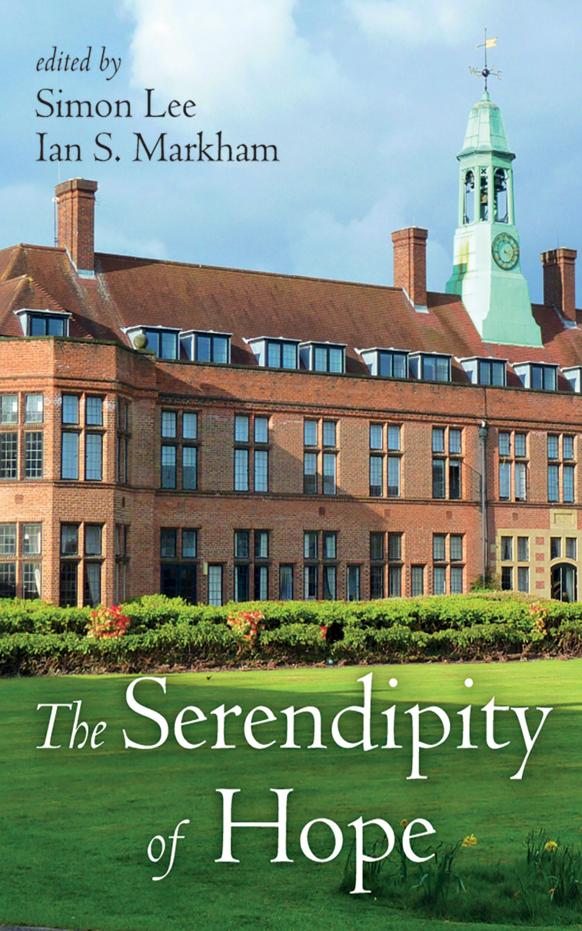 The Serendipity Of Hope Simon Leeian S Markham