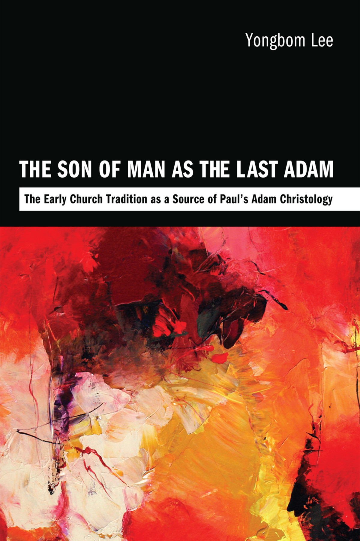The Son Of Man As The Last Adam Yongbom Lee