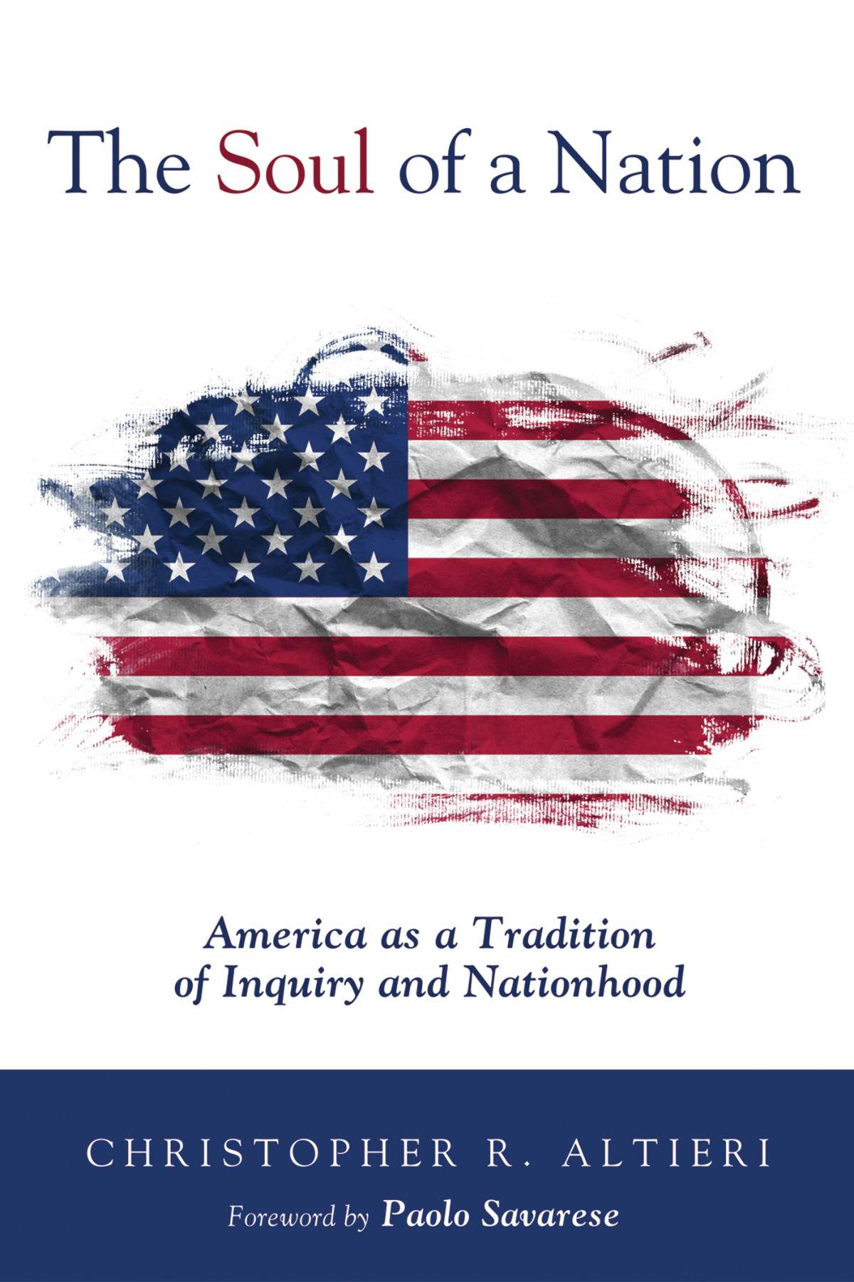 The Soul Of A Nation Christopher R Altieri