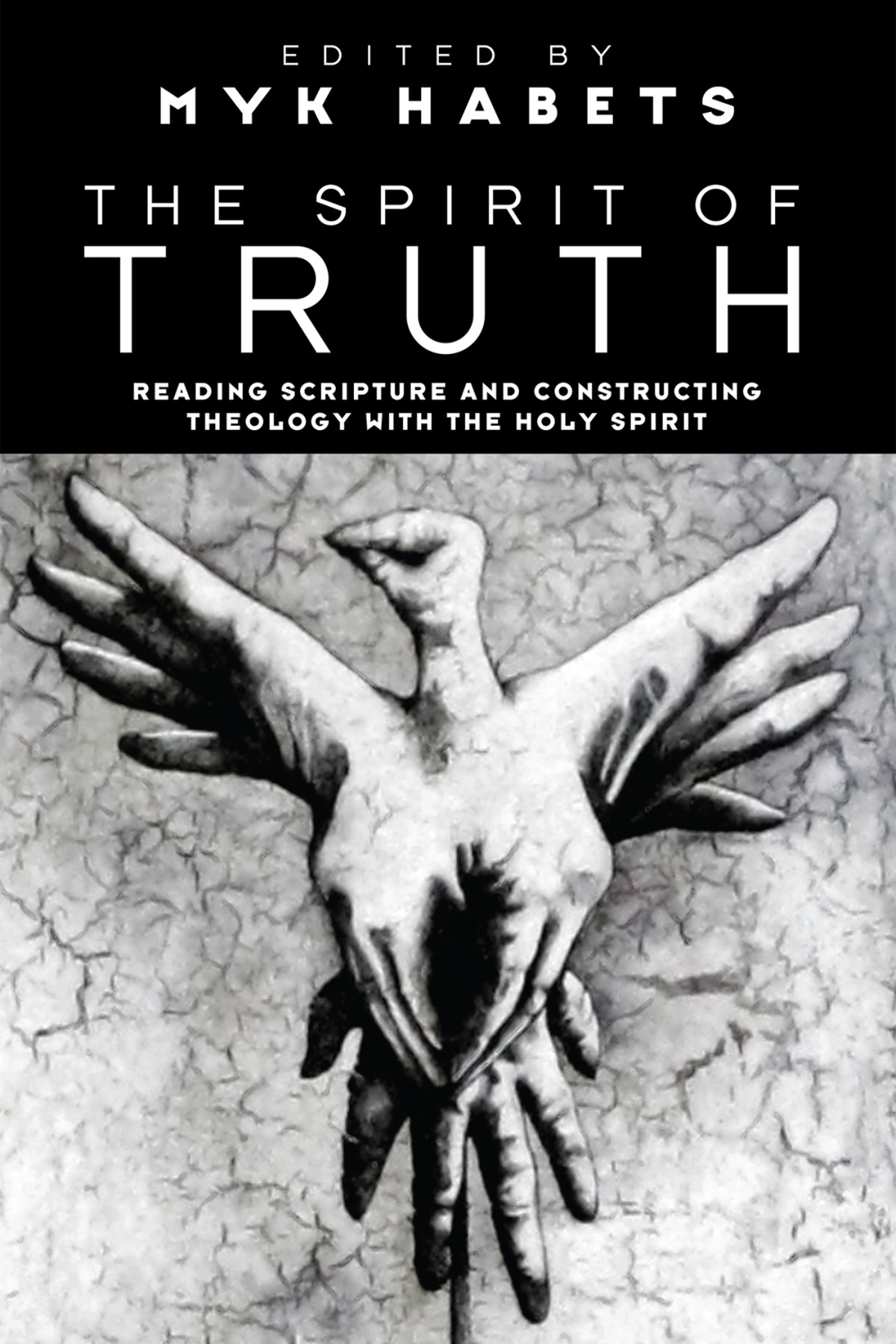 The Spirit Of Truth Myk Habets