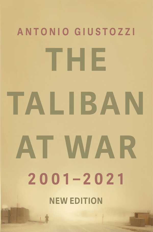 The Taliban At War Antonio Giustozzi