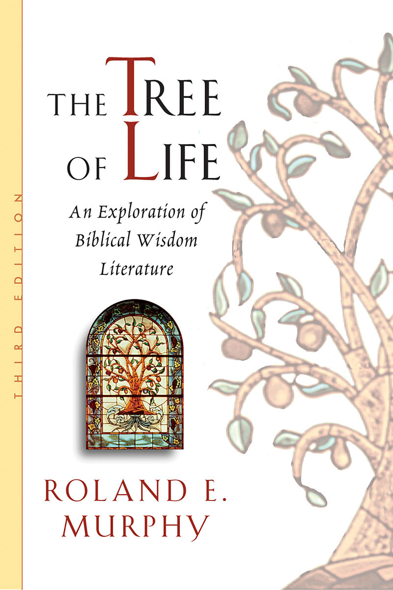 The Tree Of Life Roland E Murphy