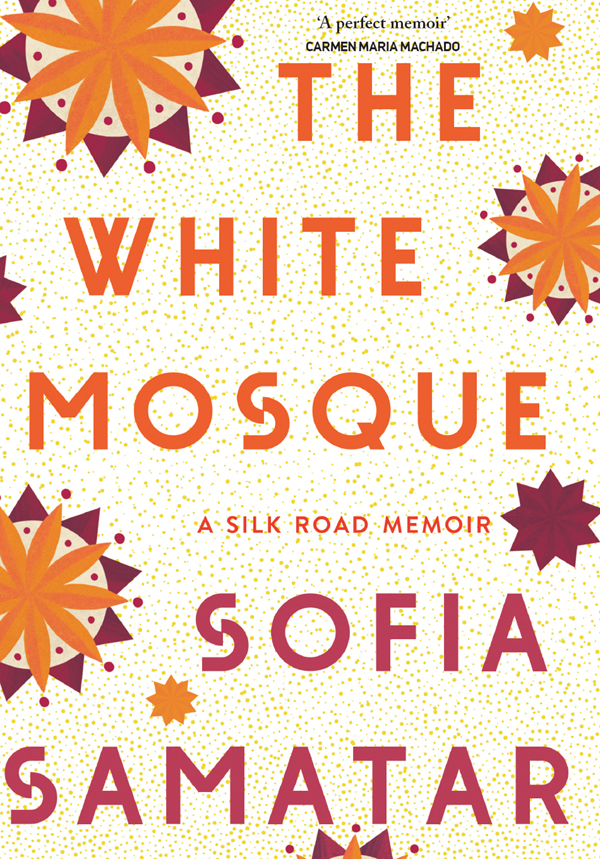 The White Mosque Sofia Samatar