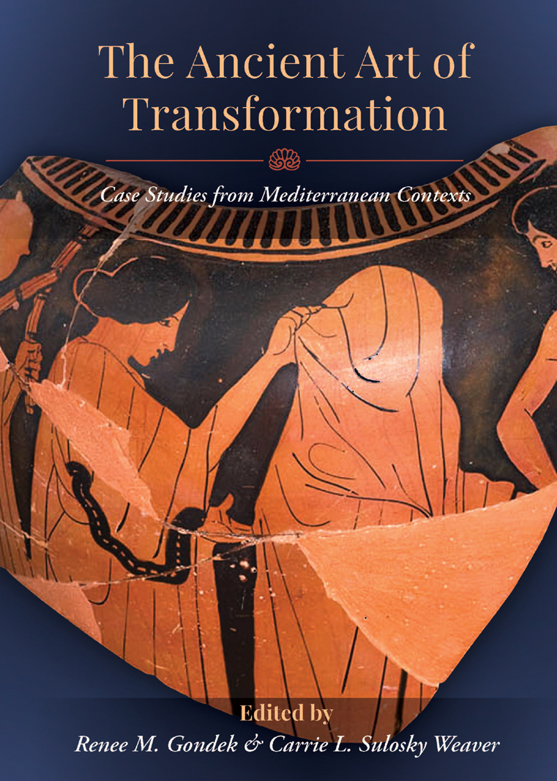 The Ancient Art Of Transformation Renee M Gondekcarrie L Sulosky Weaver