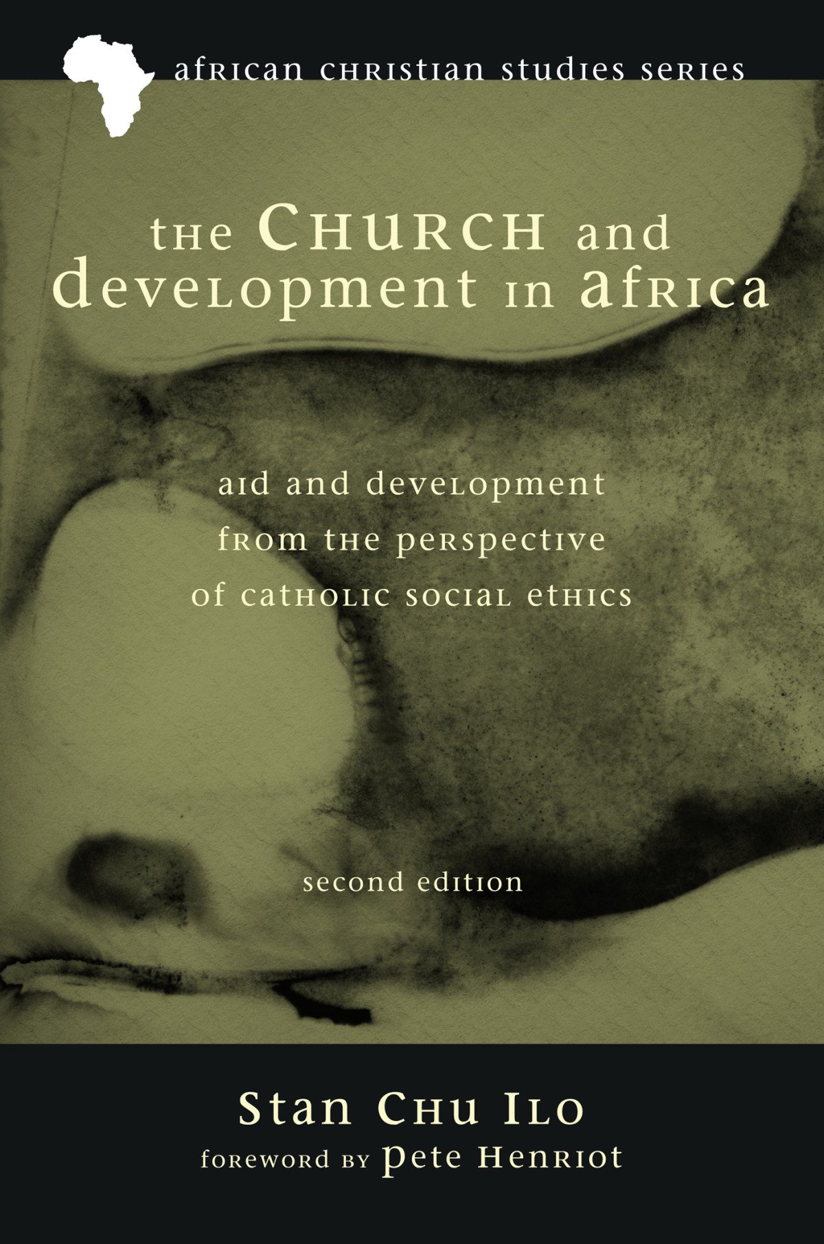 The Church And Development In Africa Second Edition Stan Chu Ilo