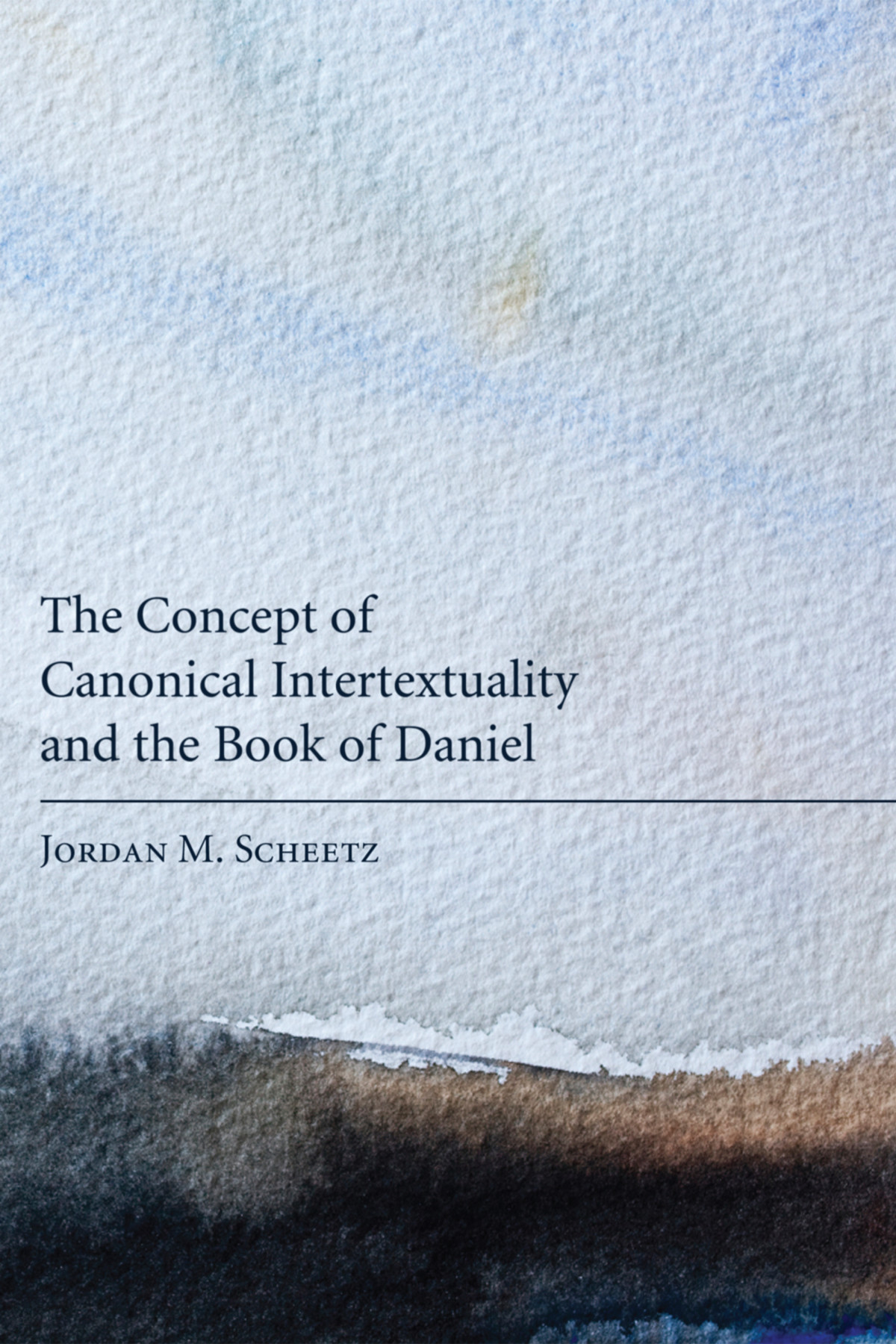 The Concept Of Canonical Intertextuality And The Book Of Daniel Jordan M Scheetz