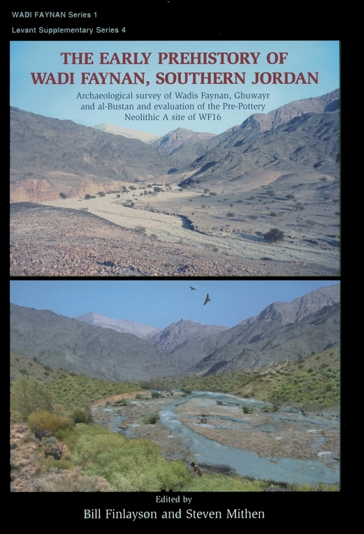 The Early Prehistory Of Wadi Faynan Southern Jordan Bill Finlaysonsteven Mithen Steven Mithen