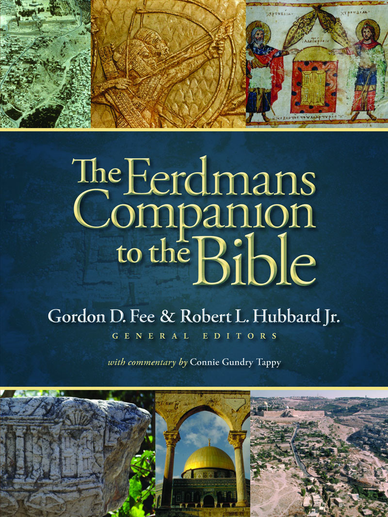 The Eerdmans Companion To The Bible Gordon D Feerobert L Hubbard