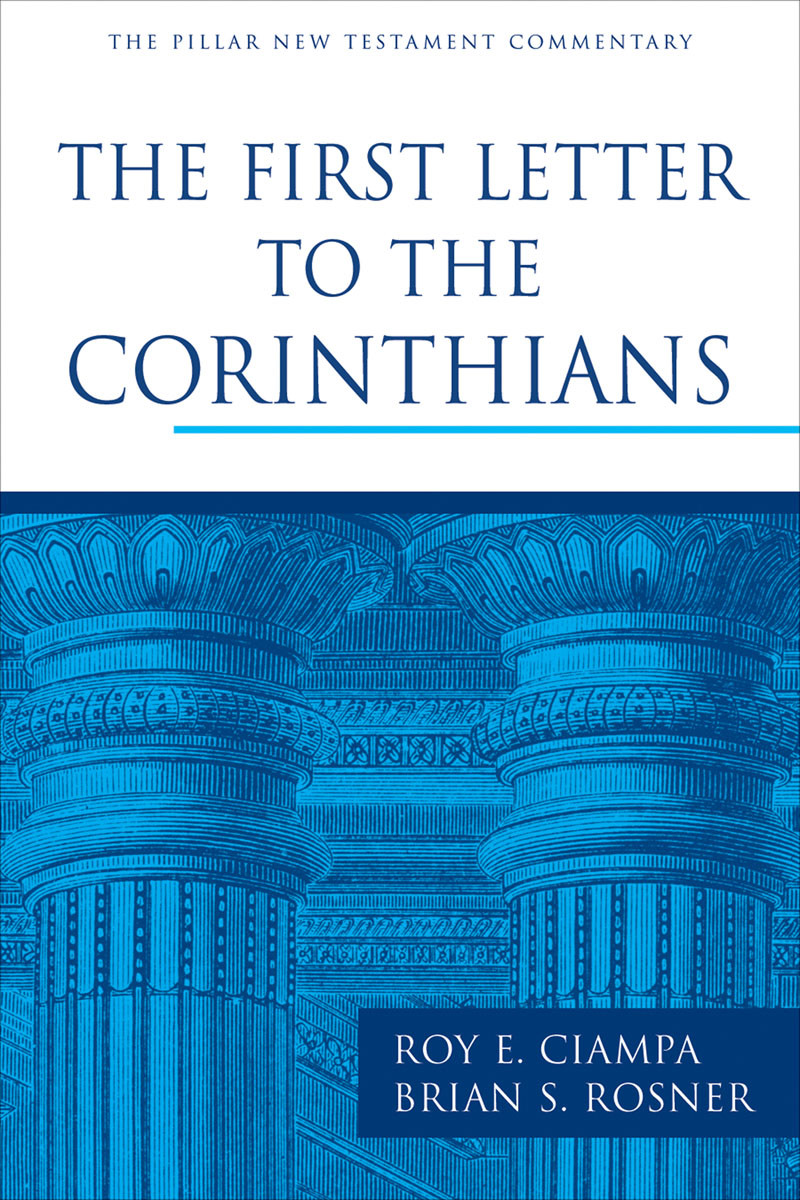 The First Letter To The Corinthians Roy E Ciampabrian S Rosner
