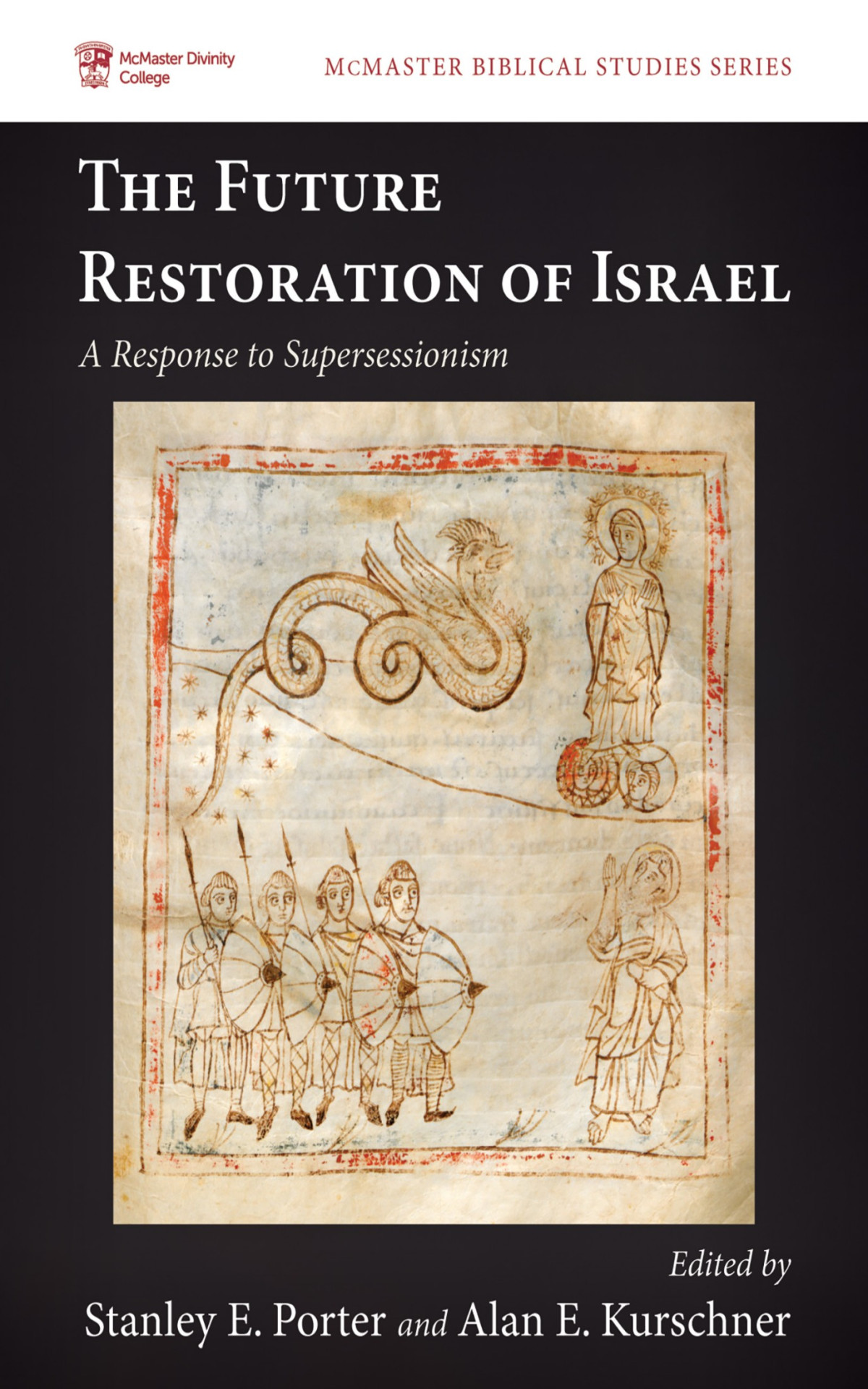 The Future Restoration Of Israel Stanley E Porteralan E Kurschner