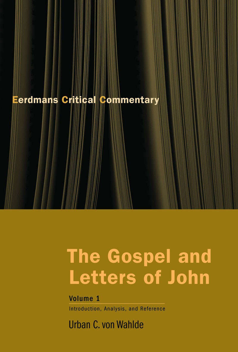 The Gospel And Letters Of John Volume 1 Urban C Von Wahlde