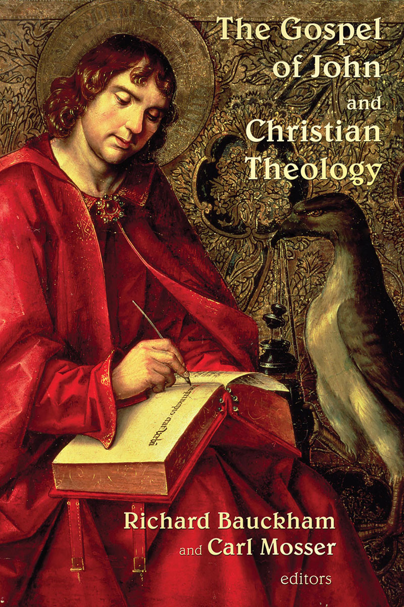 The Gospel Of John And Christian Theology Richard Bauckhamcarl Mosser