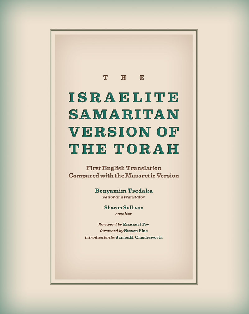 The Israelite Samaritan Version Of The Torah Benyamim Tsedakasharon Sullivan