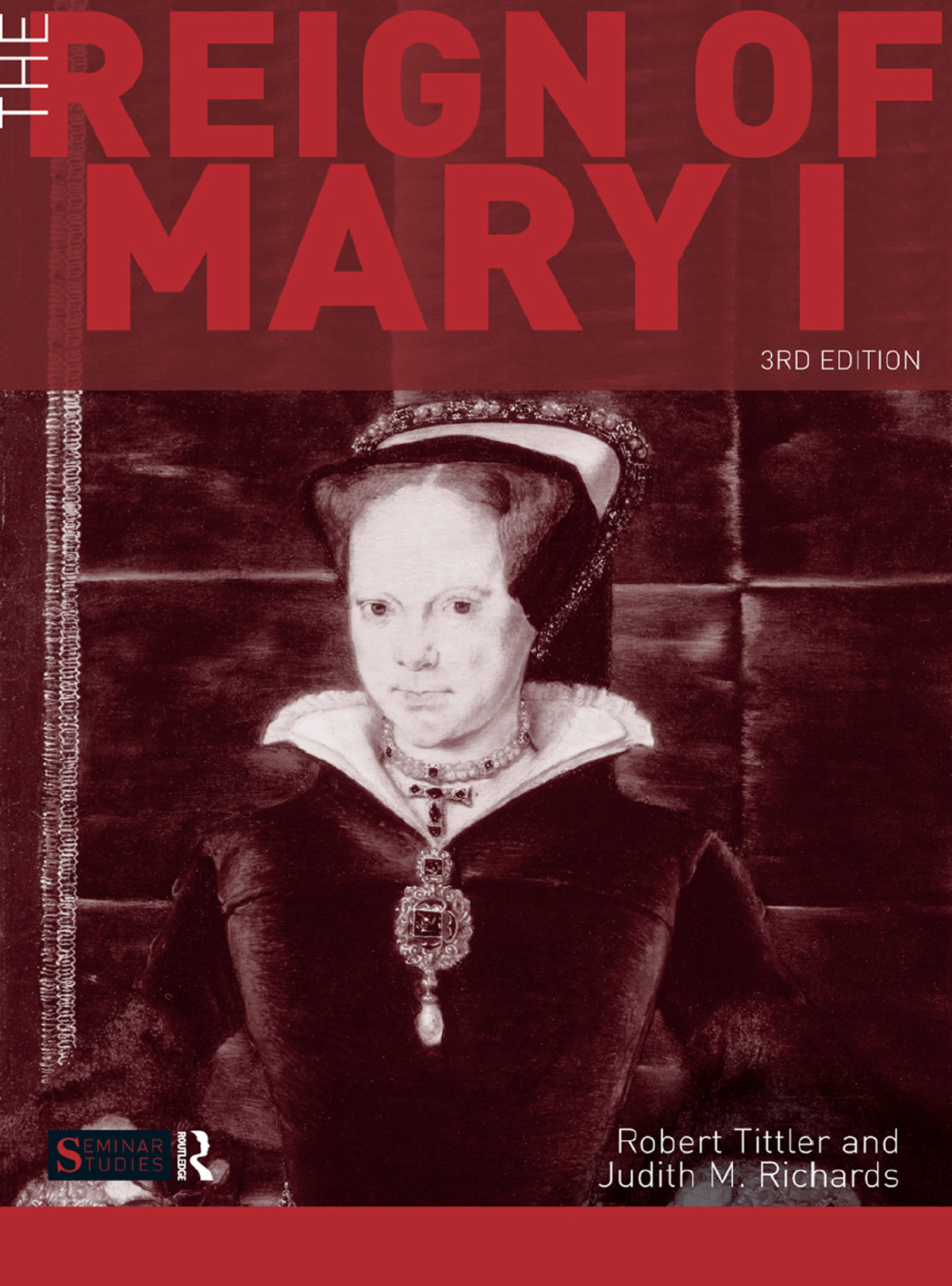The Reign Of Mary I Robert Tittlerjudith Richards Judith Richards