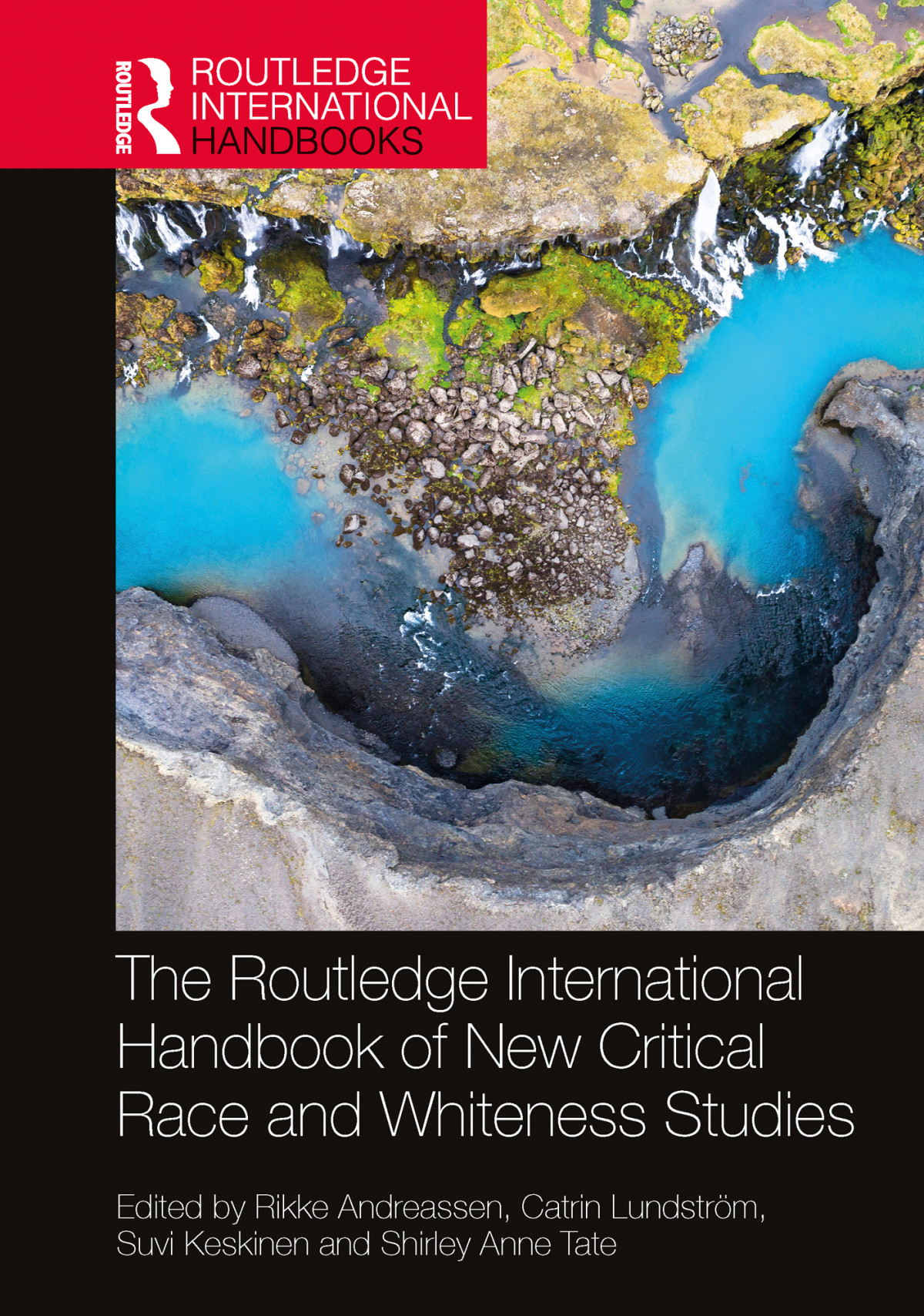 The Routledge International Handbook Of New Critical Race And Whiteness Studies Unknown